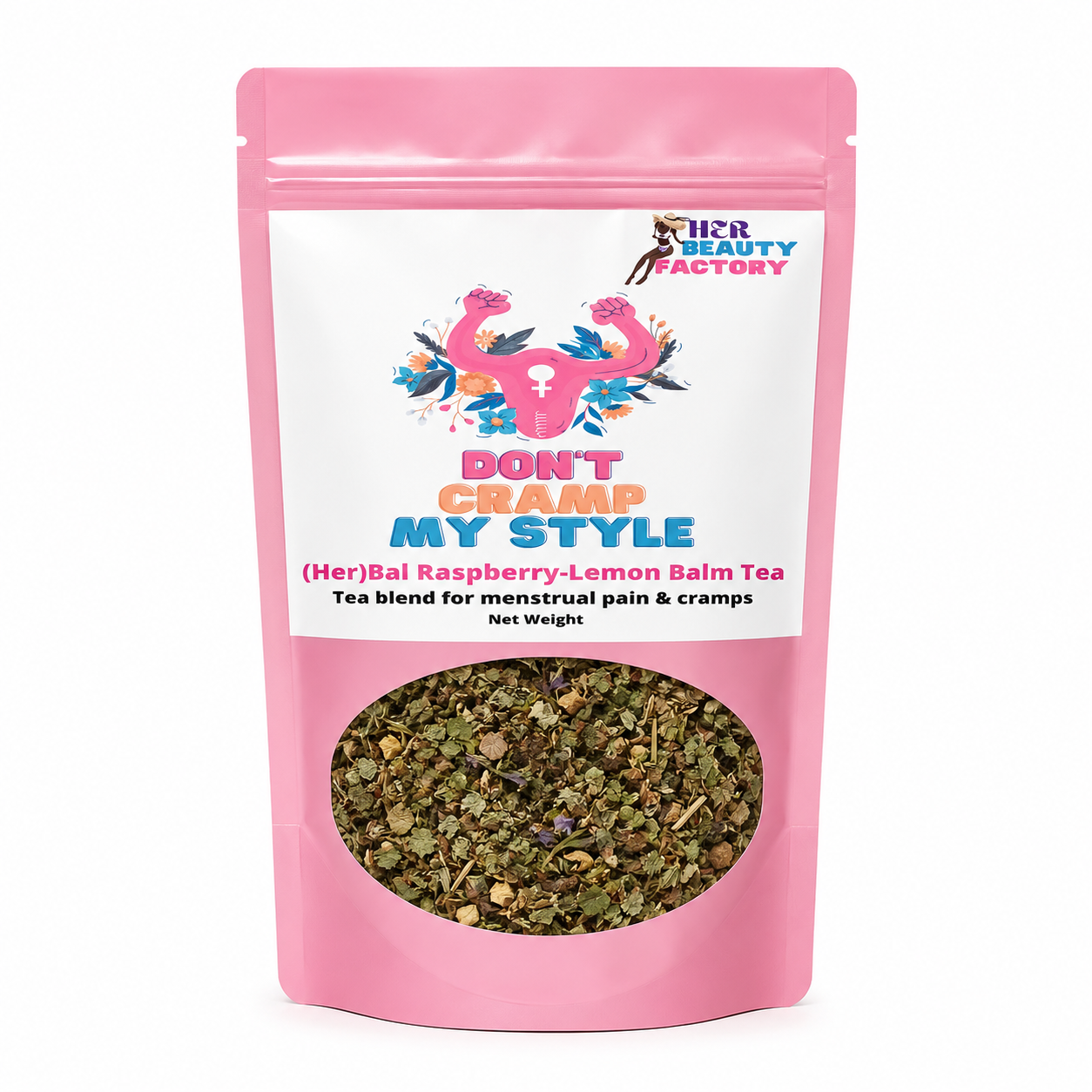 A pink stand-up pouch of Her Beauty Factory Don't Cramp My Style tea blend, featuring a white label with colorful text and a clear window showing the green and brown herbal tea inside.