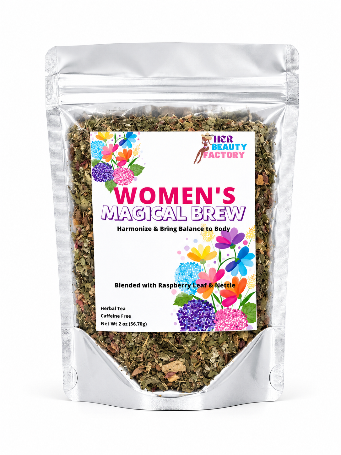A stand-up pouch of herbal tea labeled 'Women's Magical Brew' by Her Beauty Factory, shown on a plain white background. The clear pouch reveals loose herbal blend inside, with a large white front label featuring colorful flowers and bold pink and purple text.